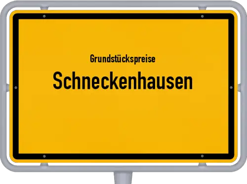 Grundstückspreise Schneckenhausen - Ortsschild von Schneckenhausen