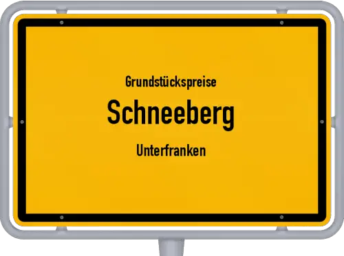 Grundstückspreise Schneeberg (Unterfranken) - Ortsschild von Schneeberg (Unterfranken)
