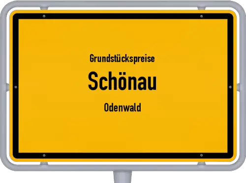 Grundstückspreise Schönau (Odenwald) - Ortsschild von Schönau (Odenwald)