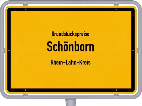 Grundstückspreise Schönborn (Rhein-Lahn-Kreis) - Ortsschild von Schönborn (Rhein-Lahn-Kreis)