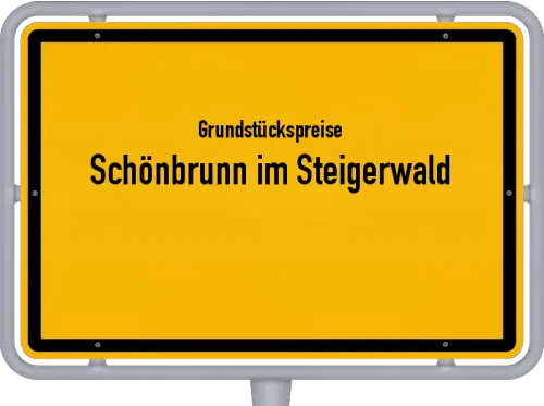 Grundstückspreise Schönbrunn im Steigerwald - Ortsschild von Schönbrunn im Steigerwald