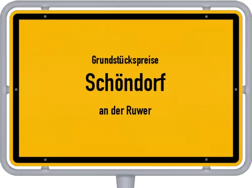 Grundstückspreise Schöndorf (an der Ruwer) - Ortsschild von Schöndorf (an der Ruwer)
