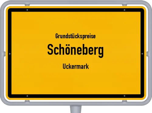 Grundstückspreise Schöneberg (Uckermark) - Ortsschild von Schöneberg (Uckermark)