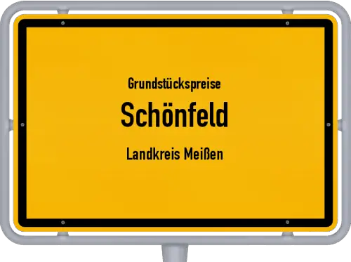 Grundstückspreise Schönfeld (Landkreis Meißen) - Ortsschild von Schönfeld (Landkreis Meißen)