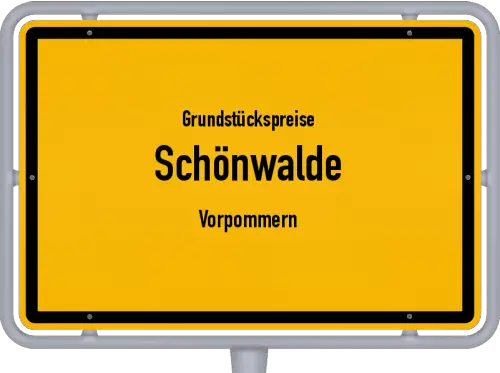 Grundstückspreise Schönwalde (Vorpommern) - Ortsschild von Schönwalde (Vorpommern)