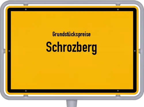 Grundstückspreise Schrozberg - Ortsschild von Schrozberg