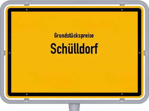 Grundstückspreise Schülldorf - Ortsschild von Schülldorf