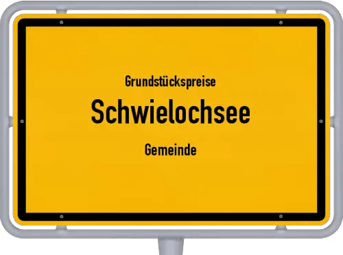 Grundstückspreise Schwielochsee (Gemeinde) - Ortsschild von Schwielochsee (Gemeinde)