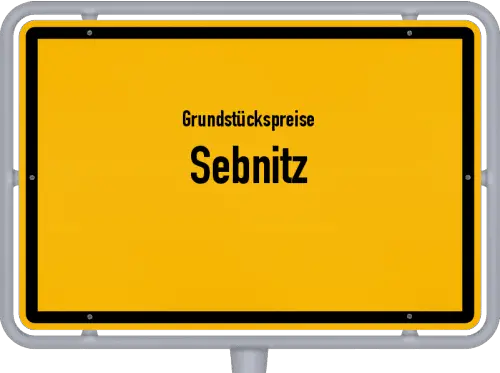 Grundstückspreise Sebnitz - Ortsschild von Sebnitz