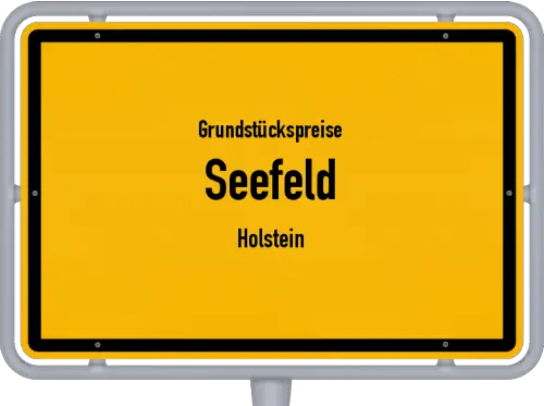 Grundstückspreise Seefeld (Holstein) - Ortsschild von Seefeld (Holstein)