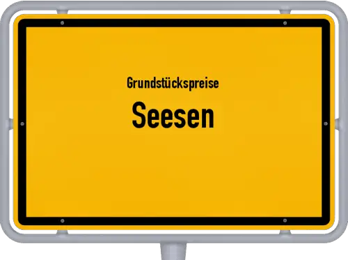 Grundstückspreise Seesen - Ortsschild von Seesen