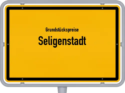 Grundstückspreise Seligenstadt - Ortsschild von Seligenstadt