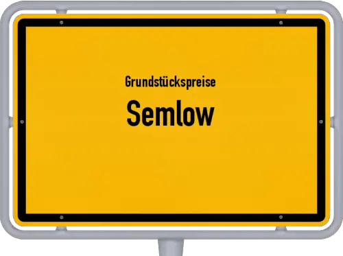 Grundstückspreise Semlow - Ortsschild von Semlow
