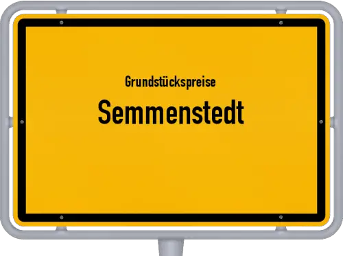 Grundstückspreise Semmenstedt - Ortsschild von Semmenstedt