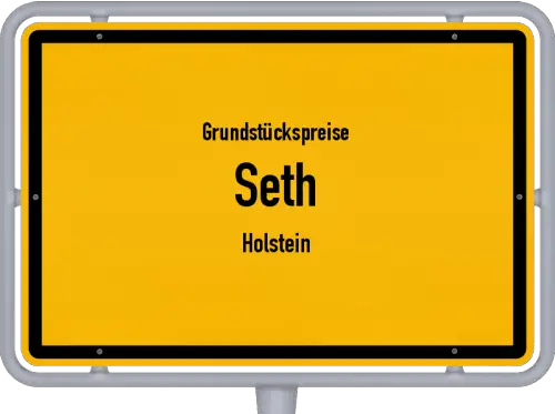 Grundstückspreise Seth (Holstein) - Ortsschild von Seth (Holstein)