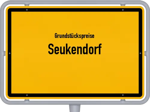 Grundstückspreise Seukendorf - Ortsschild von Seukendorf