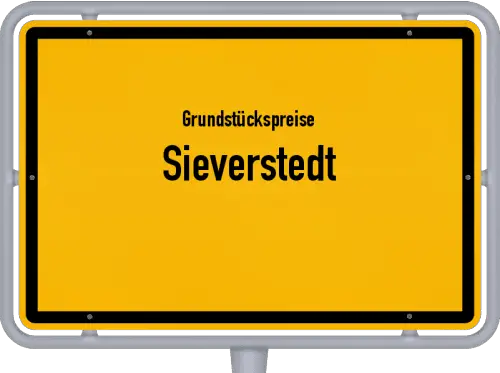 Grundstückspreise Sieverstedt - Ortsschild von Sieverstedt