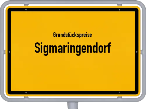 Grundstückspreise Sigmaringendorf - Ortsschild von Sigmaringendorf
