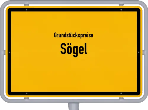 Grundstückspreise Sögel - Ortsschild von Sögel