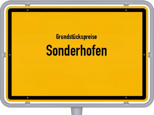 Grundstückspreise Sonderhofen - Ortsschild von Sonderhofen