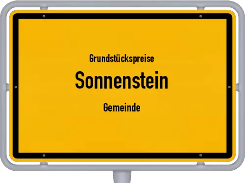 Grundstückspreise Sonnenstein (Gemeinde) - Ortsschild von Sonnenstein (Gemeinde)
