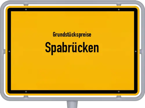 Grundstückspreise Spabrücken - Ortsschild von Spabrücken
