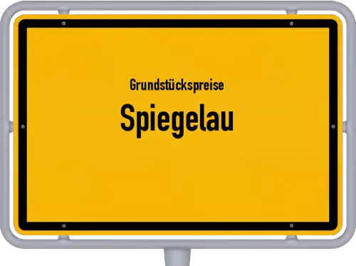 Grundstückspreise Spiegelau - Ortsschild von Spiegelau