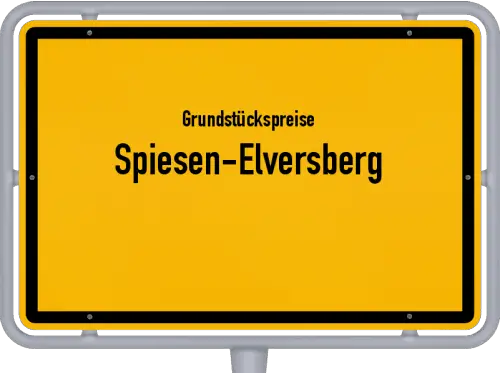 Grundstückspreise Spiesen-Elversberg - Ortsschild von Spiesen-Elversberg