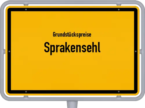Grundstückspreise Sprakensehl - Ortsschild von Sprakensehl