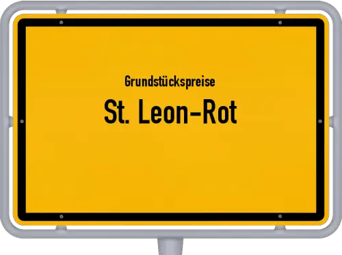 Grundstückspreise St. Leon-Rot - Ortsschild von St. Leon-Rot