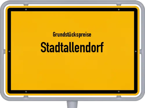 Grundstückspreise Stadtallendorf - Ortsschild von Stadtallendorf