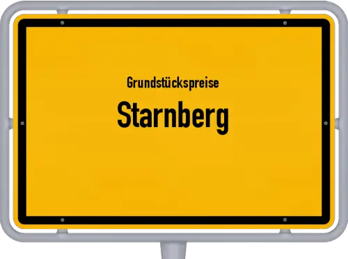 Grundstückspreise Starnberg - Ortsschild von Starnberg