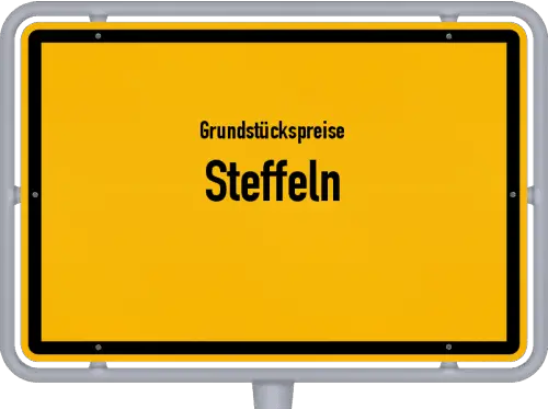 Grundstückspreise Steffeln - Ortsschild von Steffeln