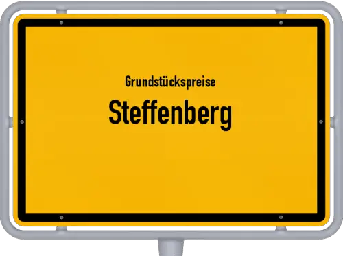 Grundstückspreise Steffenberg - Ortsschild von Steffenberg
