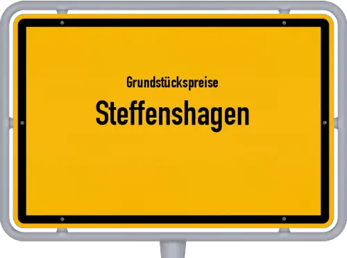 Grundstückspreise Steffenshagen - Ortsschild von Steffenshagen