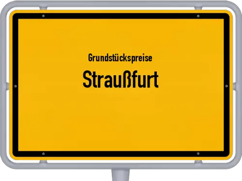 Grundstückspreise Straußfurt - Ortsschild von Straußfurt
