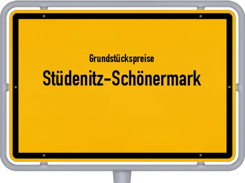 Grundstückspreise Stüdenitz-Schönermark - Ortsschild von Stüdenitz-Schönermark