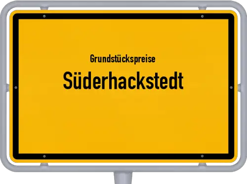 Grundstückspreise Süderhackstedt - Ortsschild von Süderhackstedt