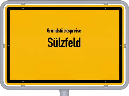 Grundstückspreise Sülzfeld - Ortsschild von Sülzfeld