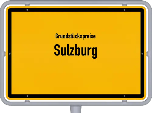 Grundstückspreise Sulzburg - Ortsschild von Sulzburg