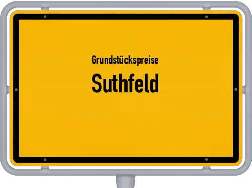 Grundstückspreise Suthfeld - Ortsschild von Suthfeld