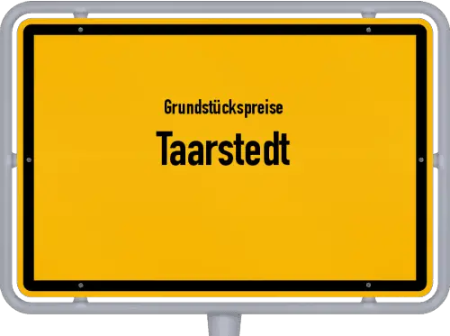 Grundstückspreise Taarstedt - Ortsschild von Taarstedt