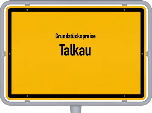 Grundstückspreise Talkau - Ortsschild von Talkau
