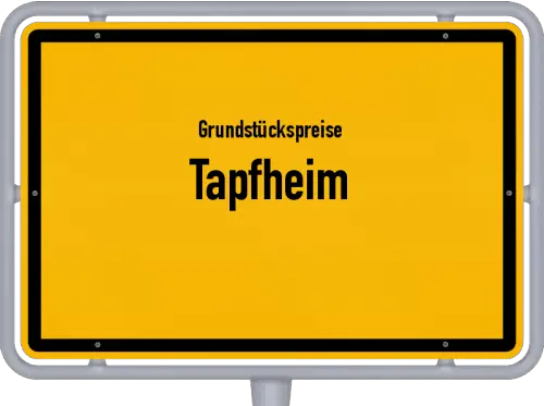 Grundstückspreise Tapfheim - Ortsschild von Tapfheim