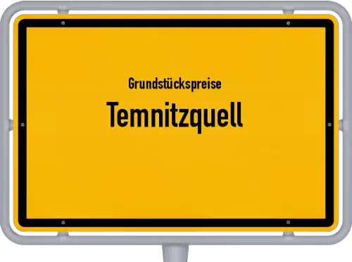Grundstückspreise Temnitzquell - Ortsschild von Temnitzquell