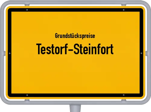 Grundstückspreise Testorf-Steinfort - Ortsschild von Testorf-Steinfort