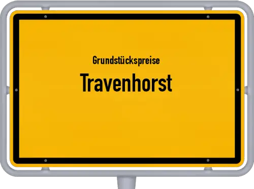 Grundstückspreise Travenhorst - Ortsschild von Travenhorst
