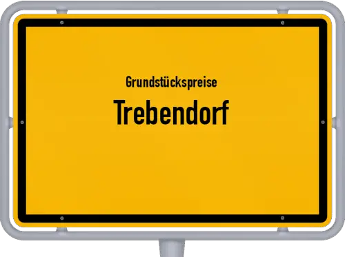 Grundstückspreise Trebendorf - Ortsschild von Trebendorf