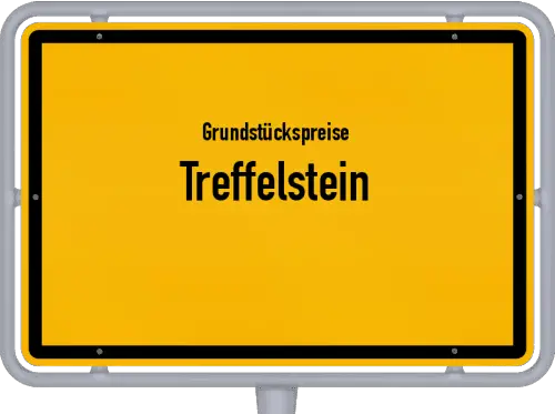 Grundstückspreise Treffelstein - Ortsschild von Treffelstein