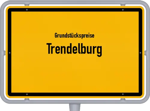 Grundstückspreise Trendelburg - Ortsschild von Trendelburg